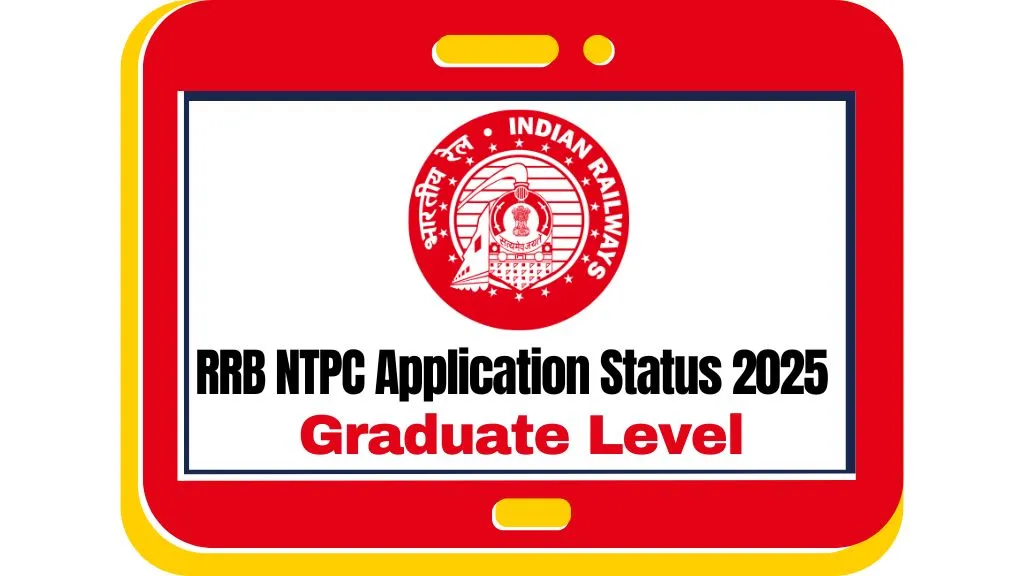 rrb-ntpc-graduate-level-application-status-2025